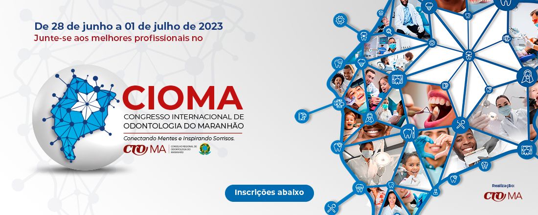 CONGRESSO INTERNACIONAL DE ODONTOLOGIA DO MARANHÃO