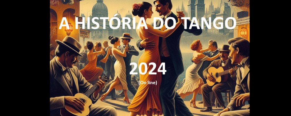 Seminário "A história do Tango"