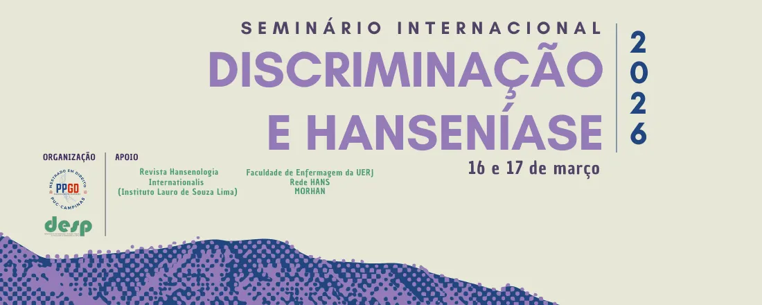Seminário Internacional sobre Discriminação e Hanseníase (International Seminar on Discrimination and Hansen's disease)