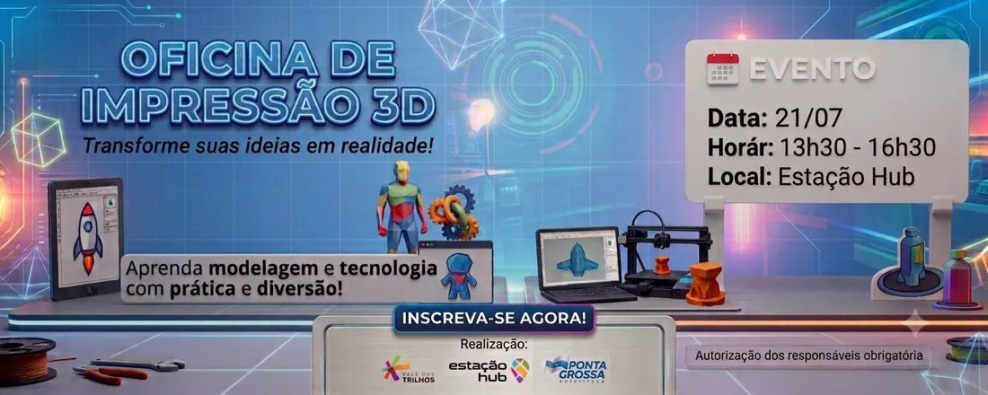 OFICINA DE IMPRESSÃO 3D PARA ADOLESCENTES (10 A 16 ANOS)