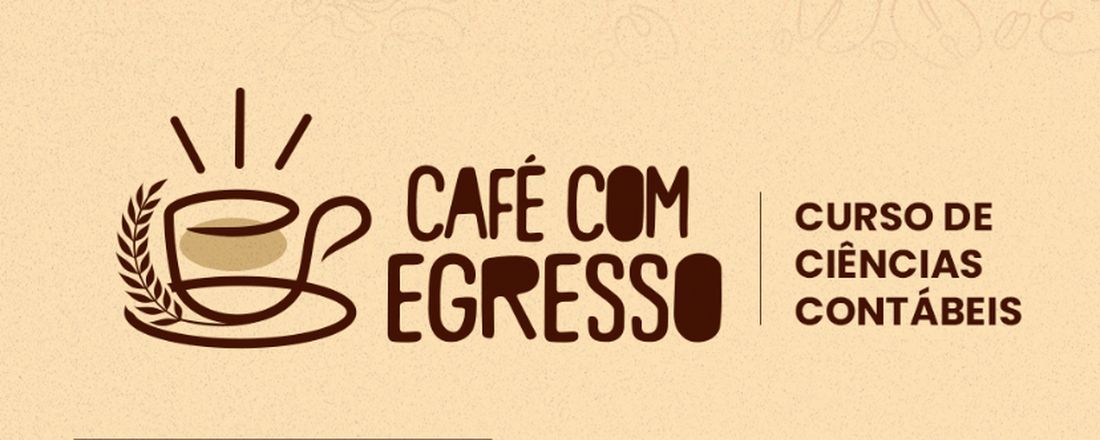 Café com Egresso - Ciências Contábeis