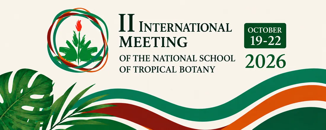 II International Meeting of the National School of Tropical Botany