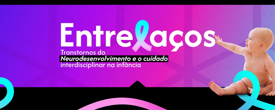 ENTRELAÇOS - Neurodesenvolvimento