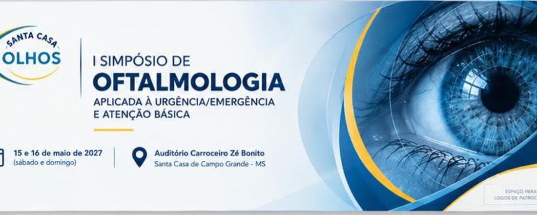 I Simpósio de Oftalmologia Aplicada à Urgência e Emergência e Atenção Primária