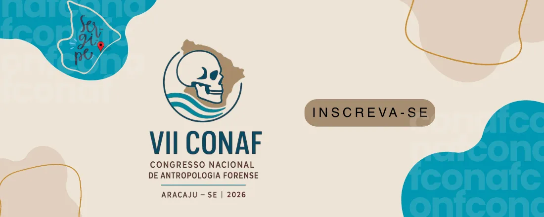 VII CONAF - Congresso Nacional de Antropologia Forense