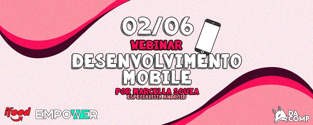 [Webinar] Desenvolvimento Mobile com iFood