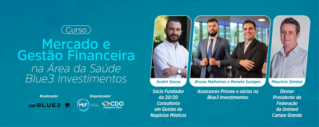 CURSO DE MERCADO E GESTÃO FINANCEIRA NA ÁREA DA SAÚDE - BLUE3 INVESTIMENTOS