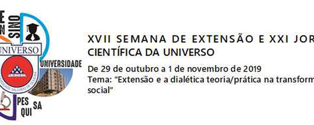 2019 SEMEX  -  XVII SEMANA DE EXTENSÃO E XXI JORNADA CIENTÍFICA DA UNIVERSO