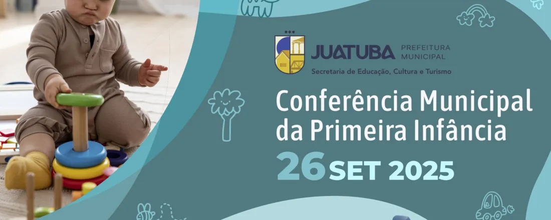 Conferência Municipal da Primeira Infância de Juatuba/MG