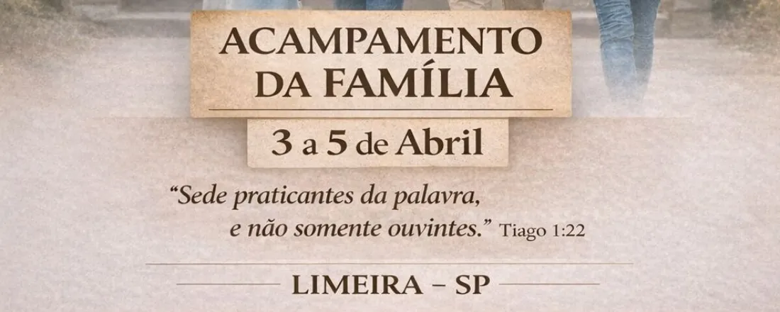 Acampamento da Família 2026 - IPC Caieira