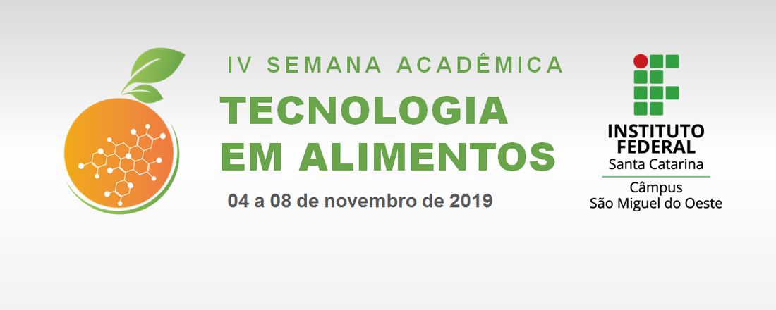 IV Semana Acadêmica de Tecnologia em Alimentos