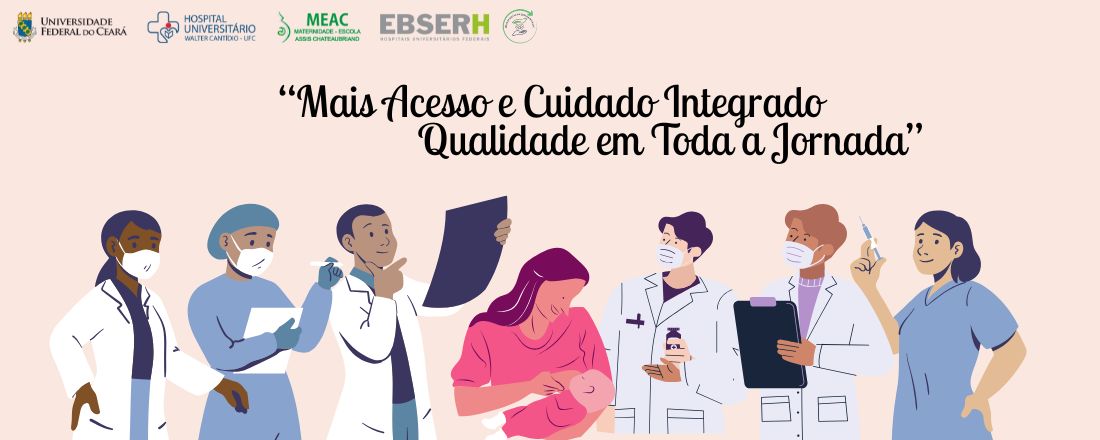 II SIMPÓSIO DE VIGILÂNCIA, SEGURANÇA DO PACIENTE E QUALIDADE EM SAÚDE DO CH-UFC/EBSERH