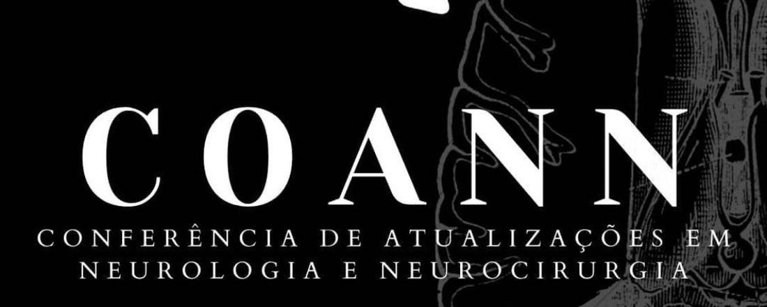 I COANN - I Conferência de Atualizações em Neurologia e Neurocirurgia