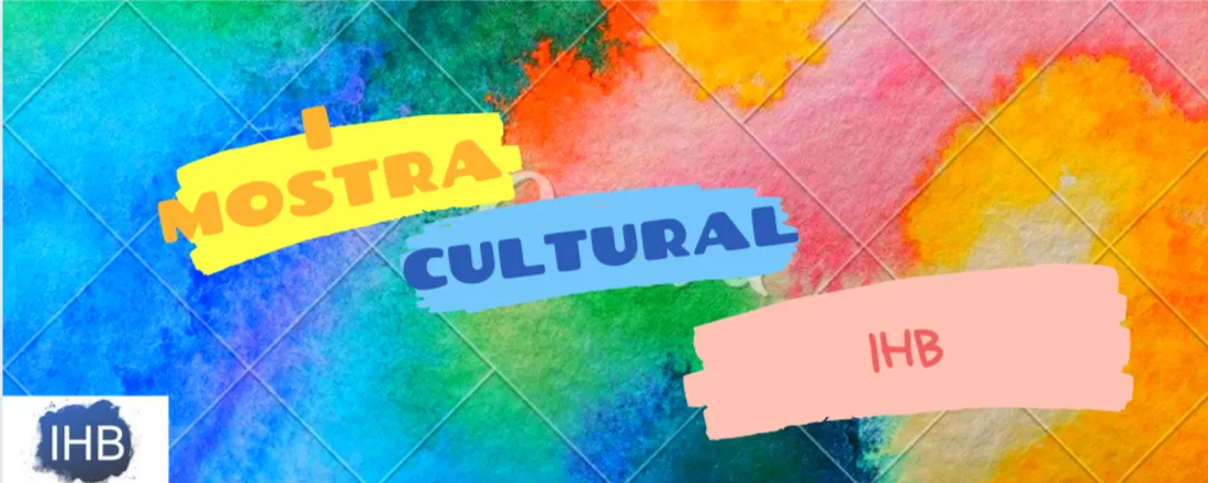 I MOSTRA CULTURAL IHB