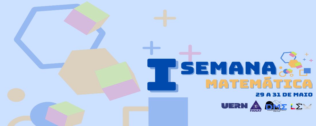 I Semana da Matemática - DME - UERN/Campus Central