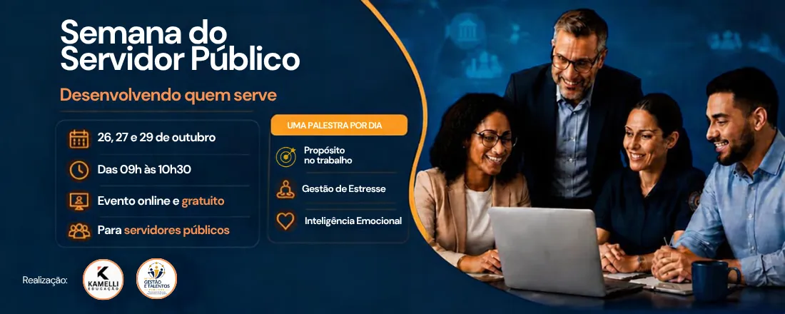 Semana do Servidor Público - Desenvolvendo quem serve