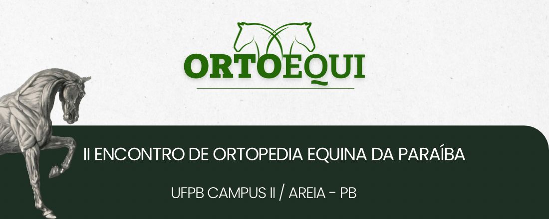 ORTOEQUI - II Encontro de Ortopedia Equina da Paraíba