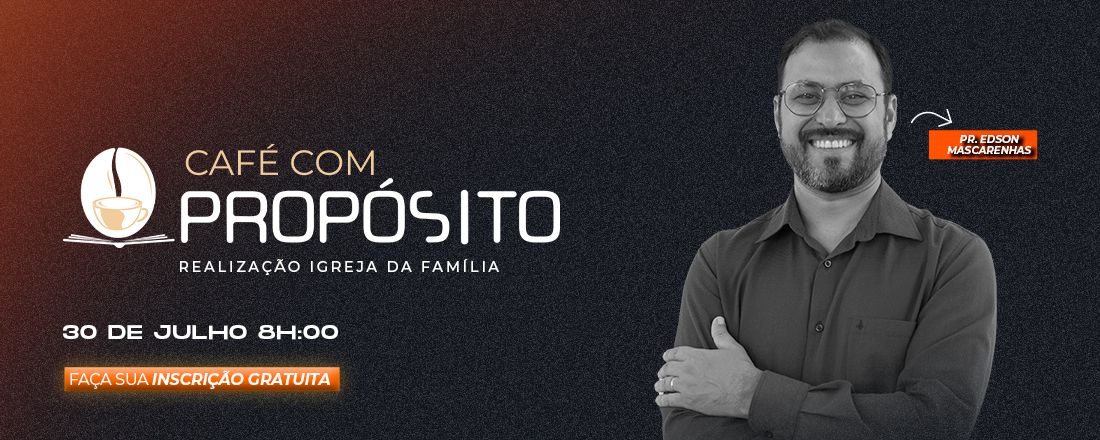 CAFÉ COM PROPÓSITO