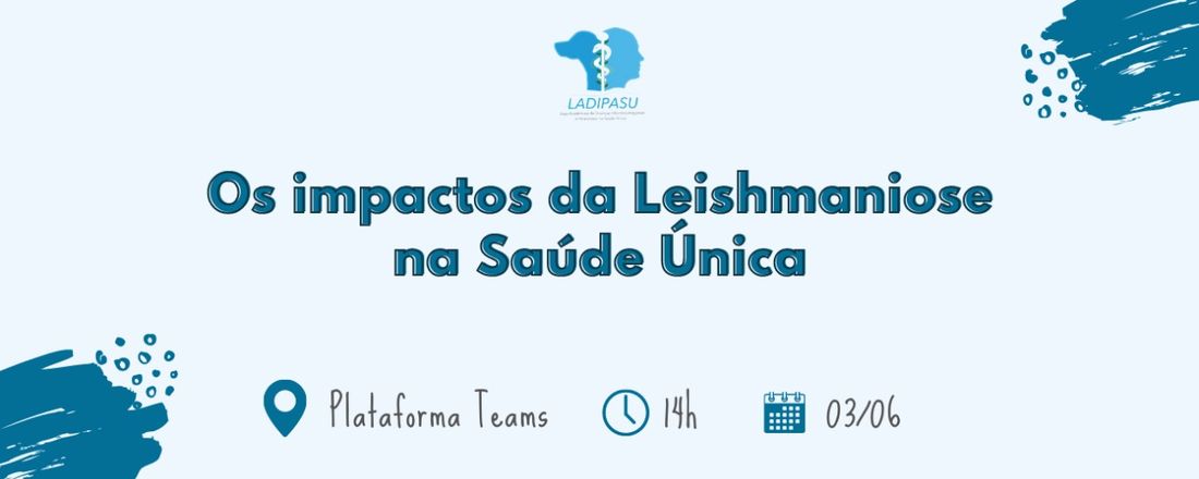 Os Impactos da Leishmaniose na Saúde Única