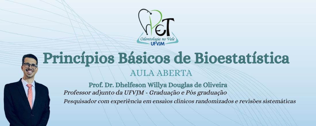 Aula Aberta : Princípios Básicos de Bioestatística