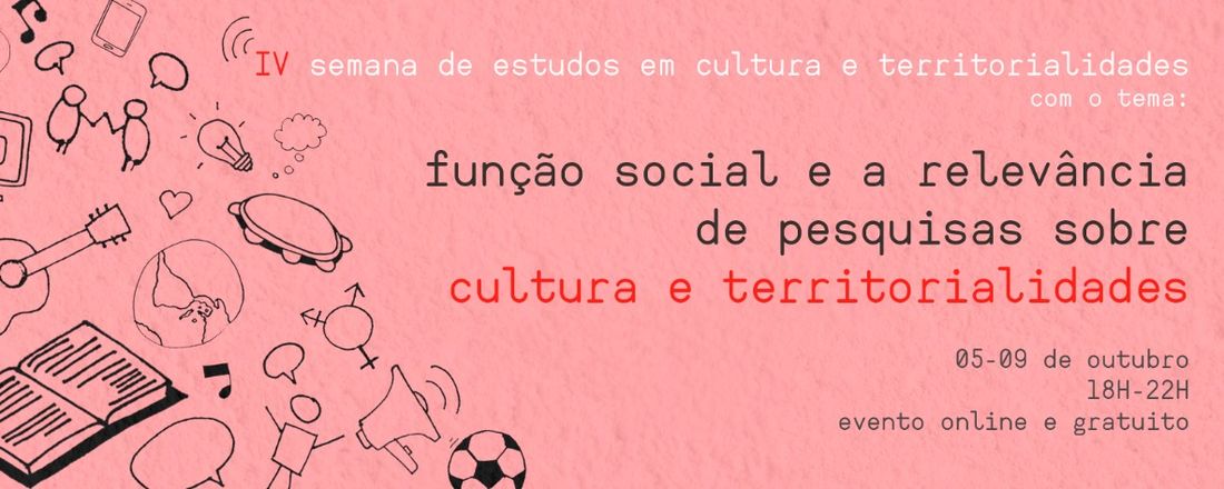 IV Semana de Estudos em Cultura e Territorialidades PPCult