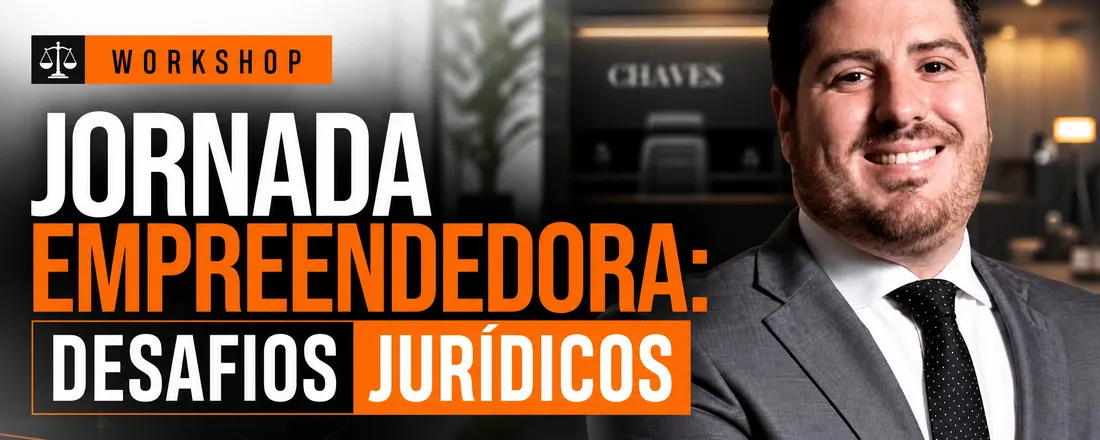 Jornada Empreendedora: Desafios Jurídicos