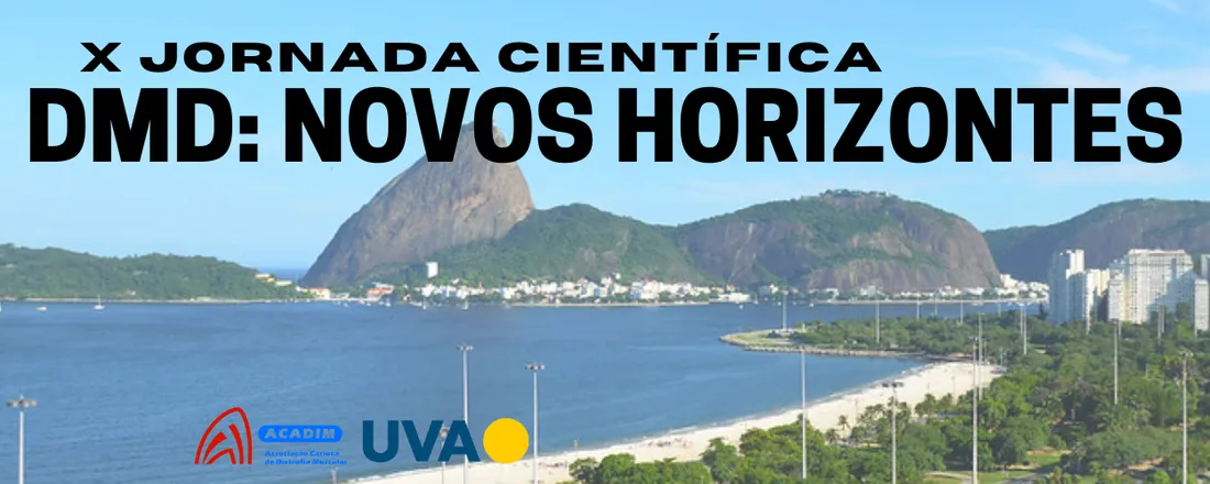 X JORNADA CIENTÍFICA DISTROFIA MUSCULAR DE DUCHENNE NOVOS HORIZONTES