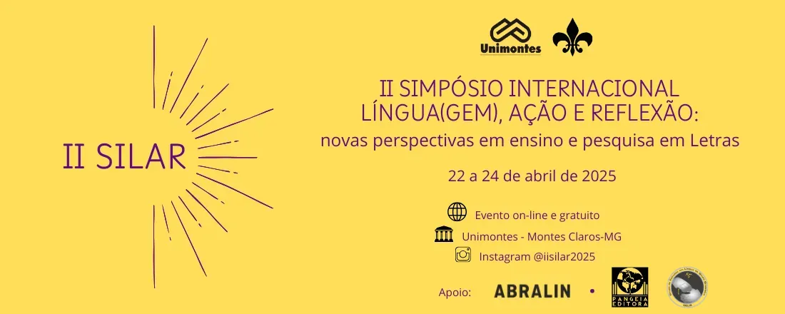 II Simpósio Internacional Língua(gem), Ação e Reflexão: novas perspectivas  em ensino e pesquisa - SILAR