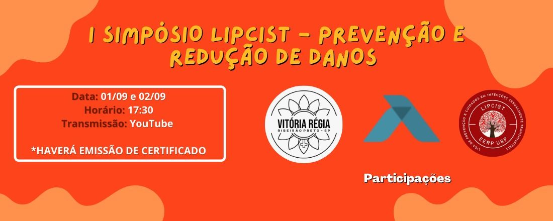I Simpósio LIPCIST: Prevenção e Redução de Danos