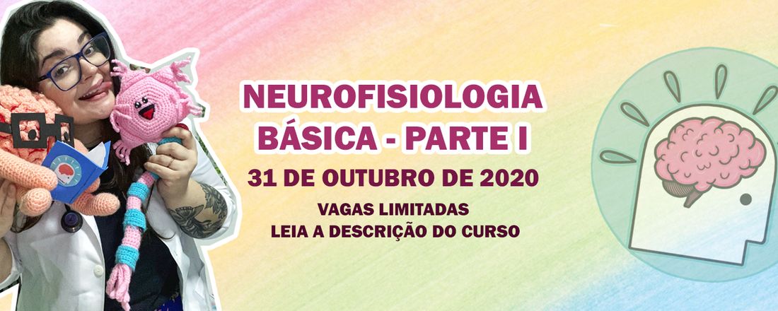 AULA DE NEUROFISIOLOGIA BÁSICA - PARTE I