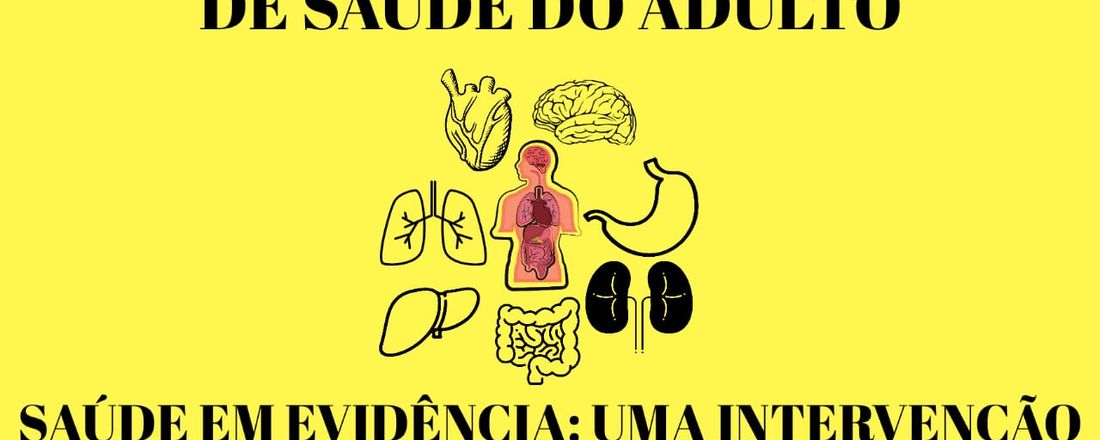I Simpósio Multiprofissional de Saúde do Adulto