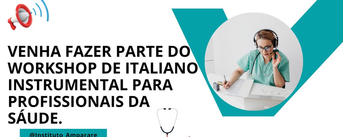 Venha fazer parte do workshop de italiano instrumental para profissionais da saúde.