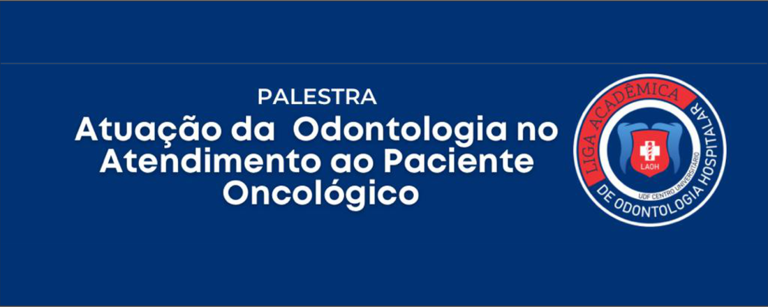 Atuação da odontologia no atendimento ao paciente oncológico