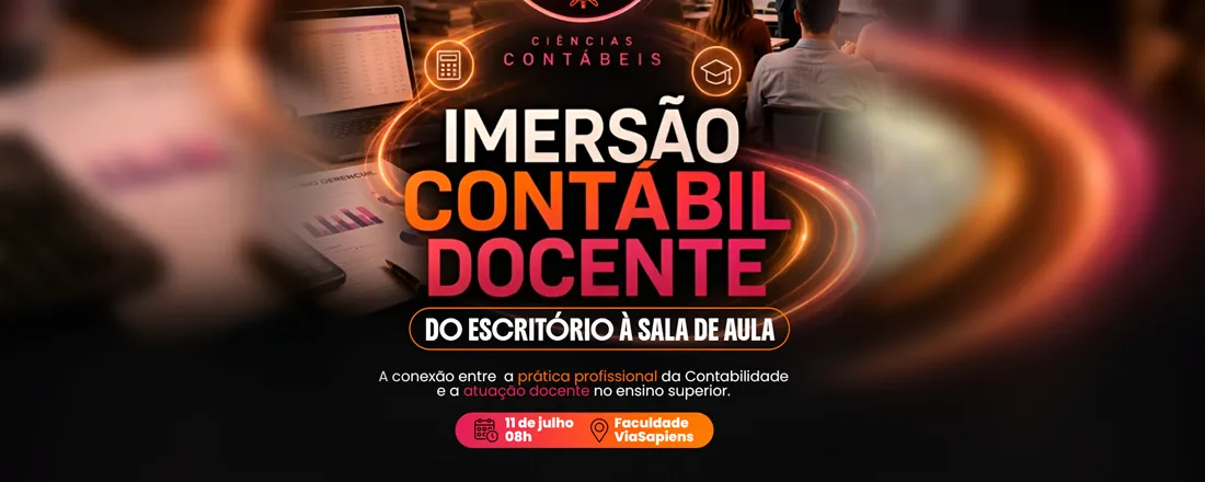 IMERSÃO CONTÁBIL DOCENTE - DO ESCRITÓRIO A SALA DE AULA