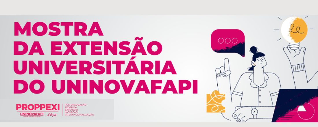 IV MOSTRA DE EXTENSÃO UNIVERSITÁRIA  DO UNINOVAFAPI AFYA