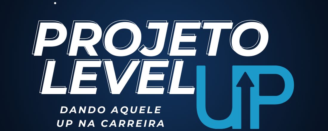 Projeto Level Up - Anhanguera Uberlândia