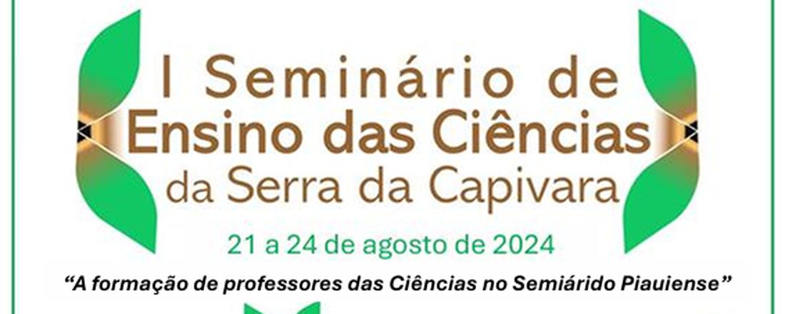 I SEMINÁRIO DE ENSINO DAS CIÊNCIAS DA SERRA DA CAPIVARA