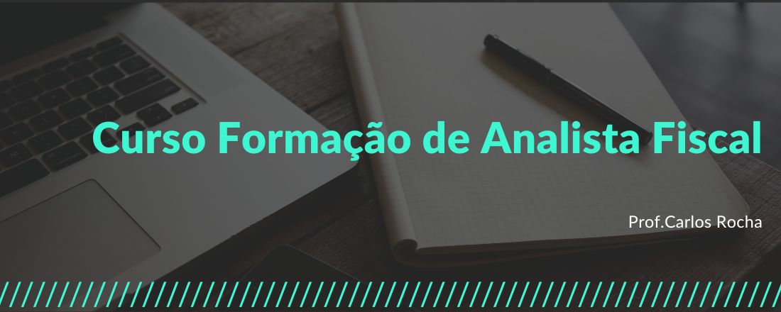 Curso Formação de Analista Fiscal