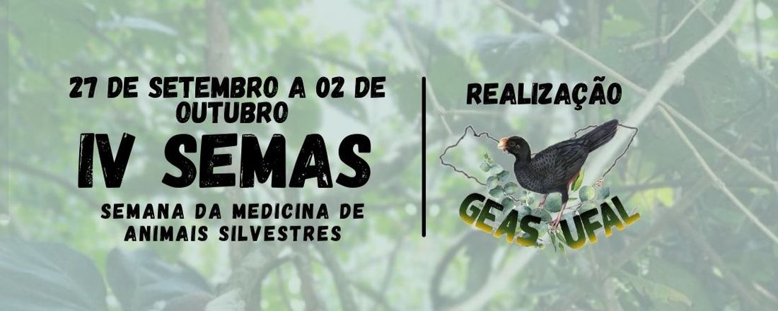 IV SEMAS - Semana da Medicina de Animais Silvestres