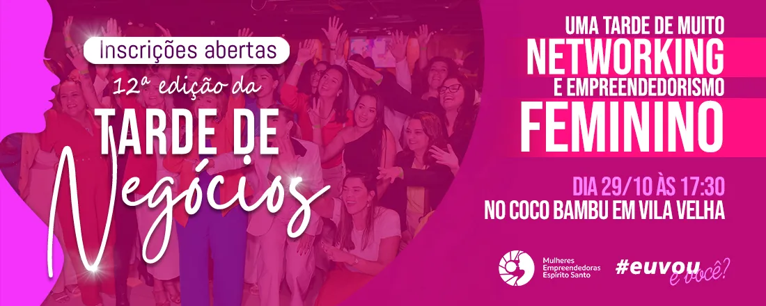 12ª Edição da Tarde de Negócios