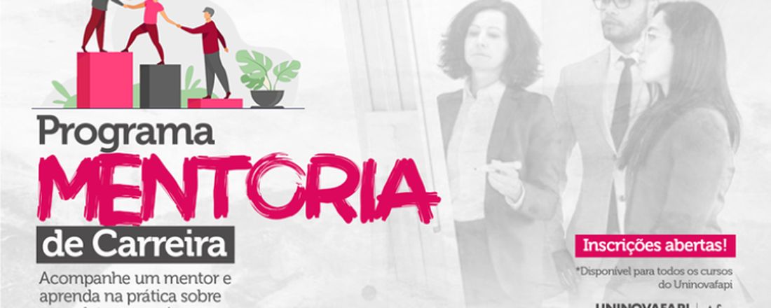 PROGRAMA MENTORIA DE CARREIRA UNINOVAFAPI