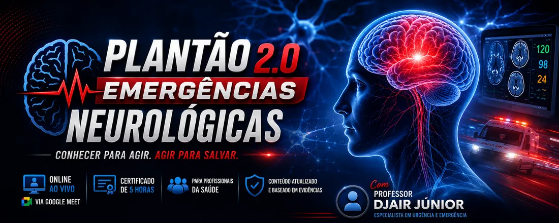PLANTÃO 2. 0 - EMERGÊNCIAS NEUROLÓGICAS