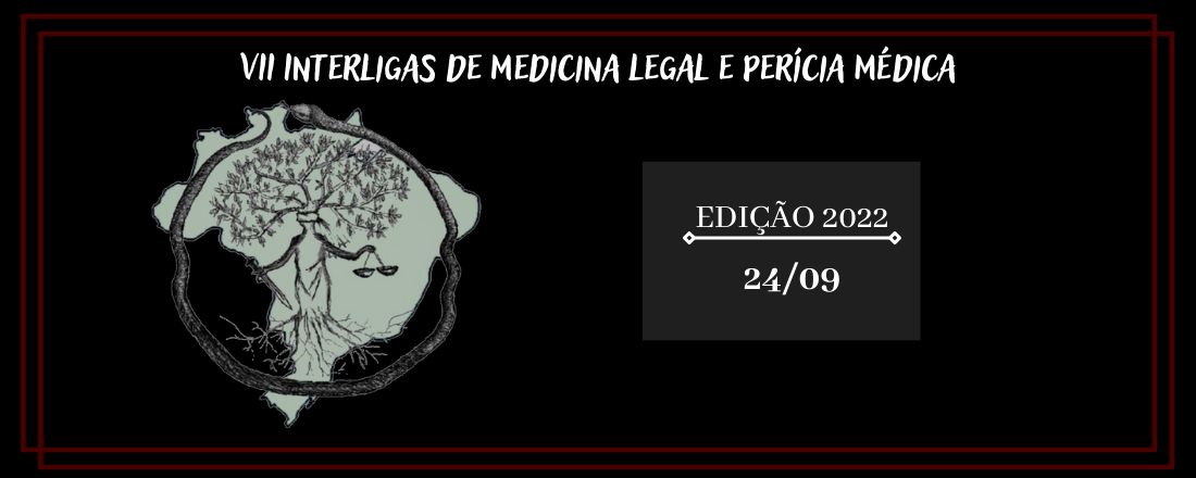 VII Interligas de Medicina Legal e Perícia Médica