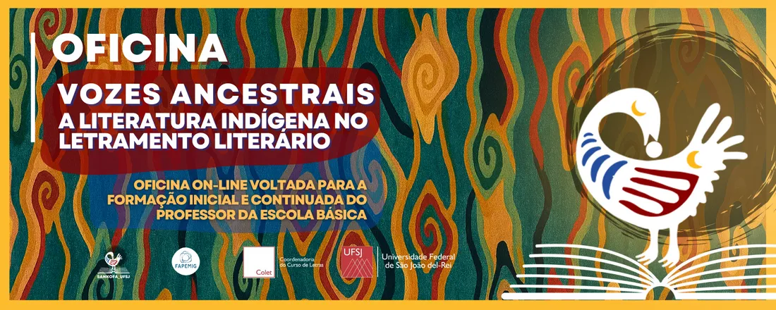 Vozes ancestrais: a literatura indígena no letramento literário. Oficina on-line voltada para a formação inicial e continuada do professor da escola básica