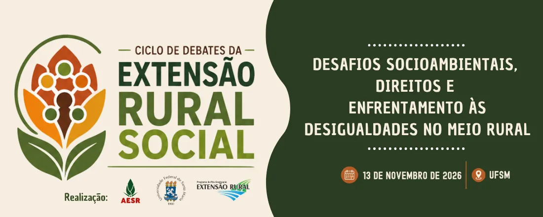 Ciclo de Debates da Extensão Rural Social - Edição Desafios Socioambientais, Direitos e Enfrentamento às Desigualdades no Meio Rural