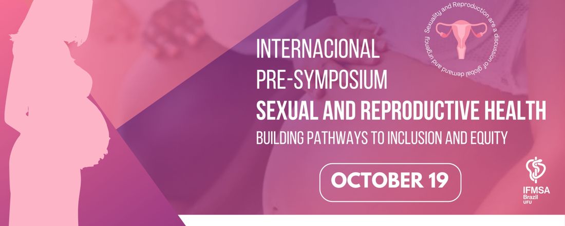 Internacional Pre-Symposium of Sexual and Reproductive Health