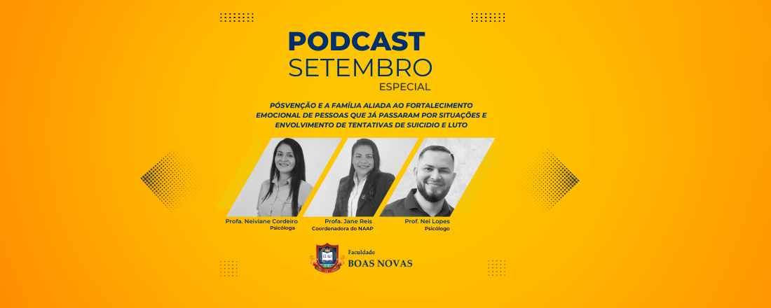 Setembro Amarelo:  Posvenção e a família aliada ao fortalecimento emocional.