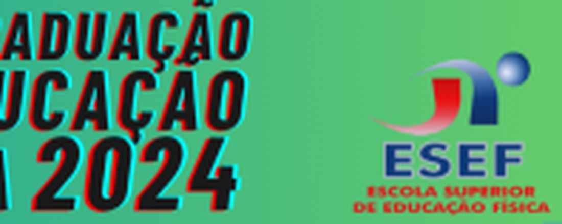INSCRIÇÃO PÓS-GRADUAÇÃO ESEF/UPE 2024.2