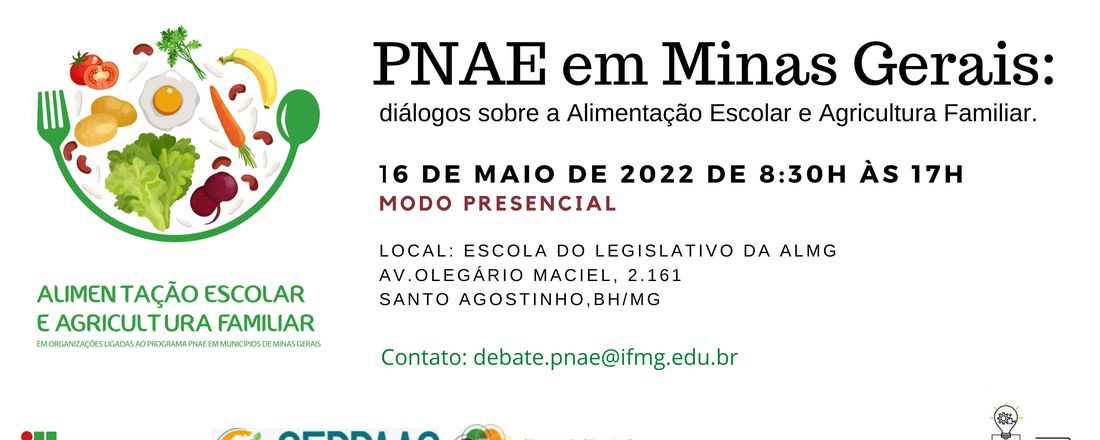 PNAE EM MINAS GERAIS: diálogos sobre a Alimentação Escolar e Agricultura Familiar.