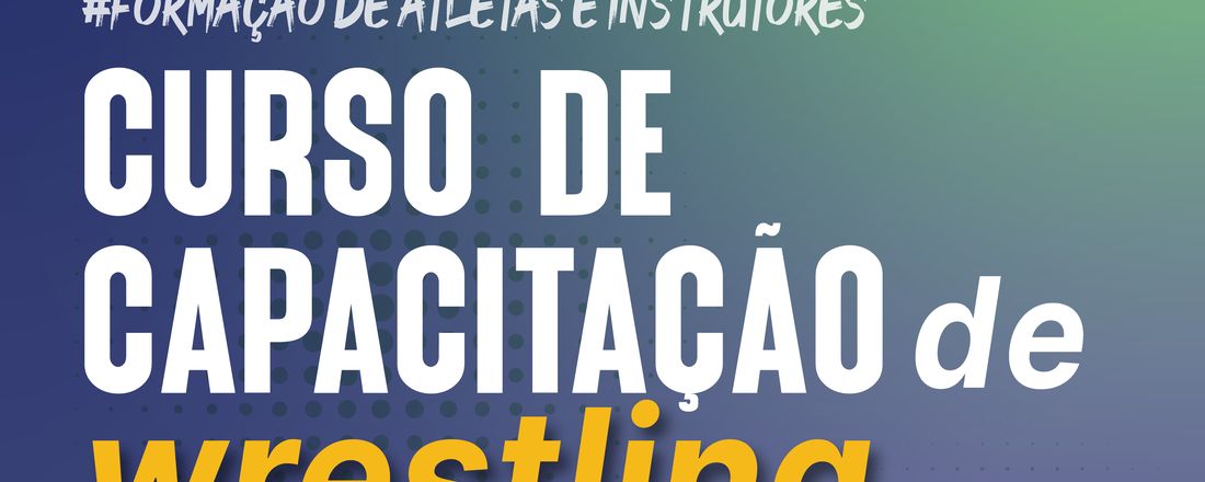 Curso de Capacitação em Wrestling